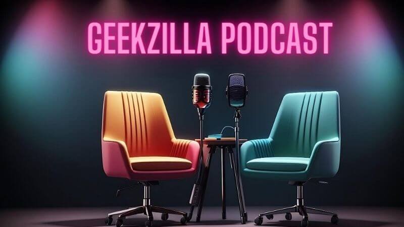 Delve into the Geekzilla Podcast: Your Ultimate Geek Culture Companion